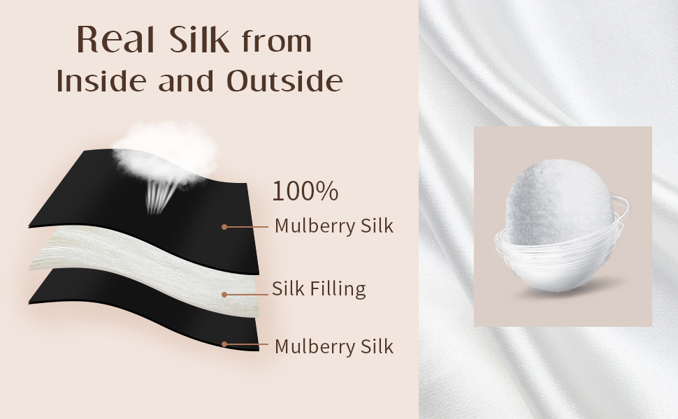 Real silk, both inside and outside. Give you the most luxurious sleeping experience.